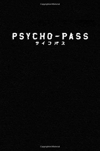 Psycho-Pass: Notebook, 100 lined pages, 6x9'' Paperback – October 5, 2019