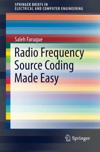 Radio Frequency Source Coding Made Easy (SpringerBriefs in Electrical and Computer Engineering)