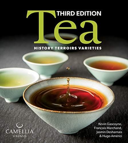 Firefly Books Tea: History, Terroirs, Varieties