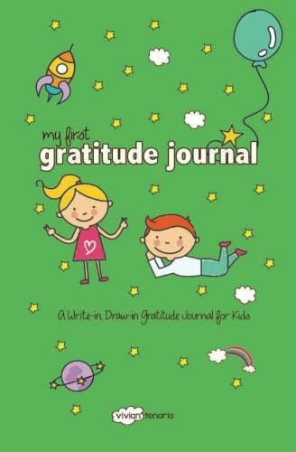 My First Gratitude Journal: A Write-in, Draw-in Gratitude Journal for Kids