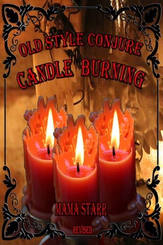 Old Style Conjure Candle Burning