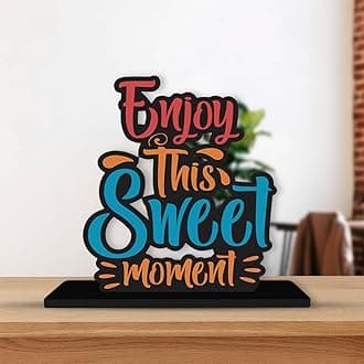 Artvibes Wooden Idols and Figurine Enjoy This Sweet Moment Quotes Table Decoration For Office Desk | Home Decor Item | Living Room | Modern Art Wood Showpiece Gift Item (SP_1130N)