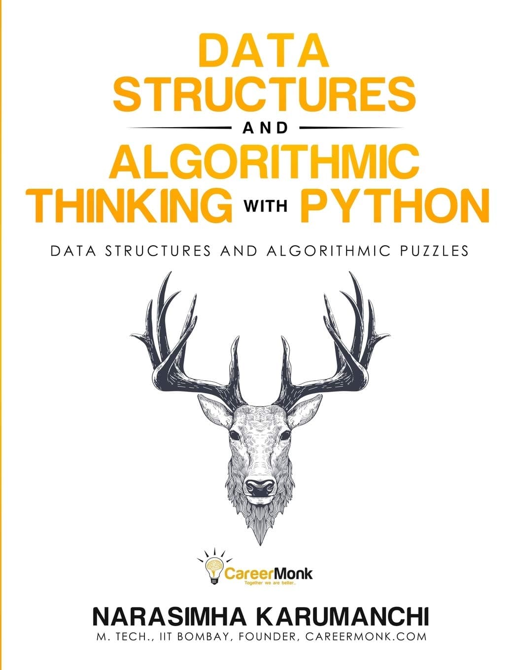 Data Structure and Algorithmic Thinking with Python: Data Structure and Algorithmic Puzzles Paperback – January 29, 2015