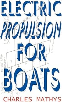 Electric Propulsion for Boats Paperback – May 12, 2010