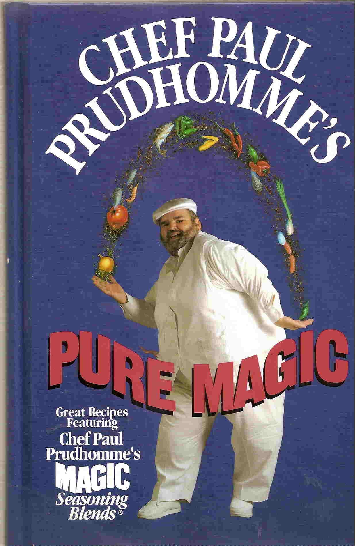 Chef Paul Prudhomme's Pure Magic