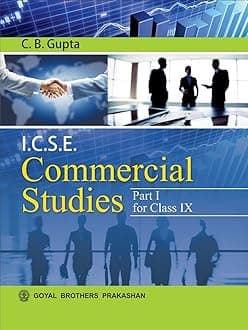 ICSE Commercial Studies Part I for Class IX