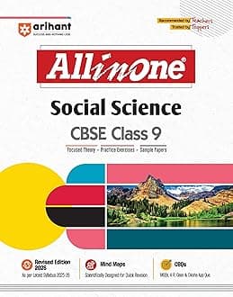 Arihant All in One Social Science Class 9 for CBSE Exams 2025-26 as per latest syllabus Mind Maps, CBQs, Focused Theory, Practice Exercises, Sample Papers