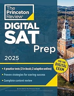 Princeton Review Digital SAT Prep, 2025: 4 Full-Length Practice Tests (2 in Book + 2 Adaptive Tests Online) + Review + Online Tools (College Test Preparation) (Princeton Review SAT Prep) Paperback – 7 May 2024