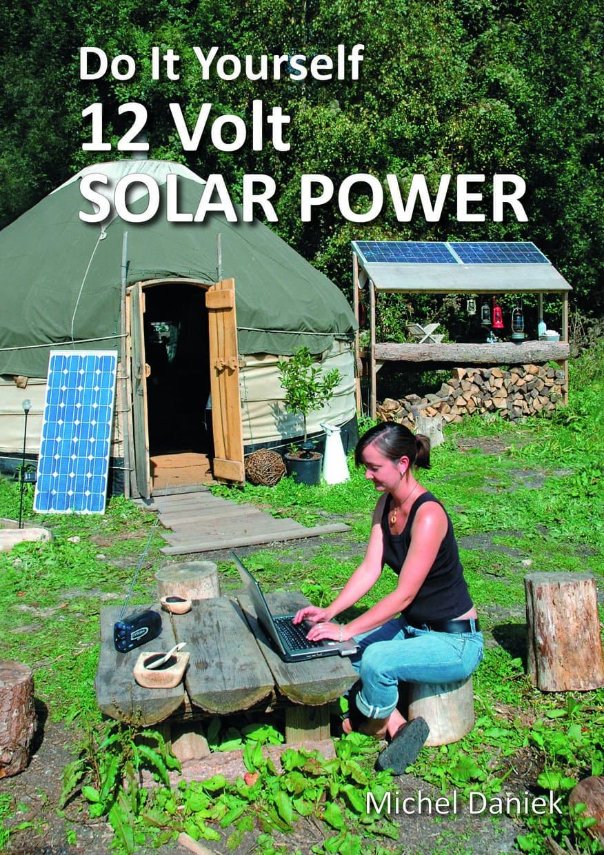 Do It Yourself 12 Volt Solar Power, 2nd Edition