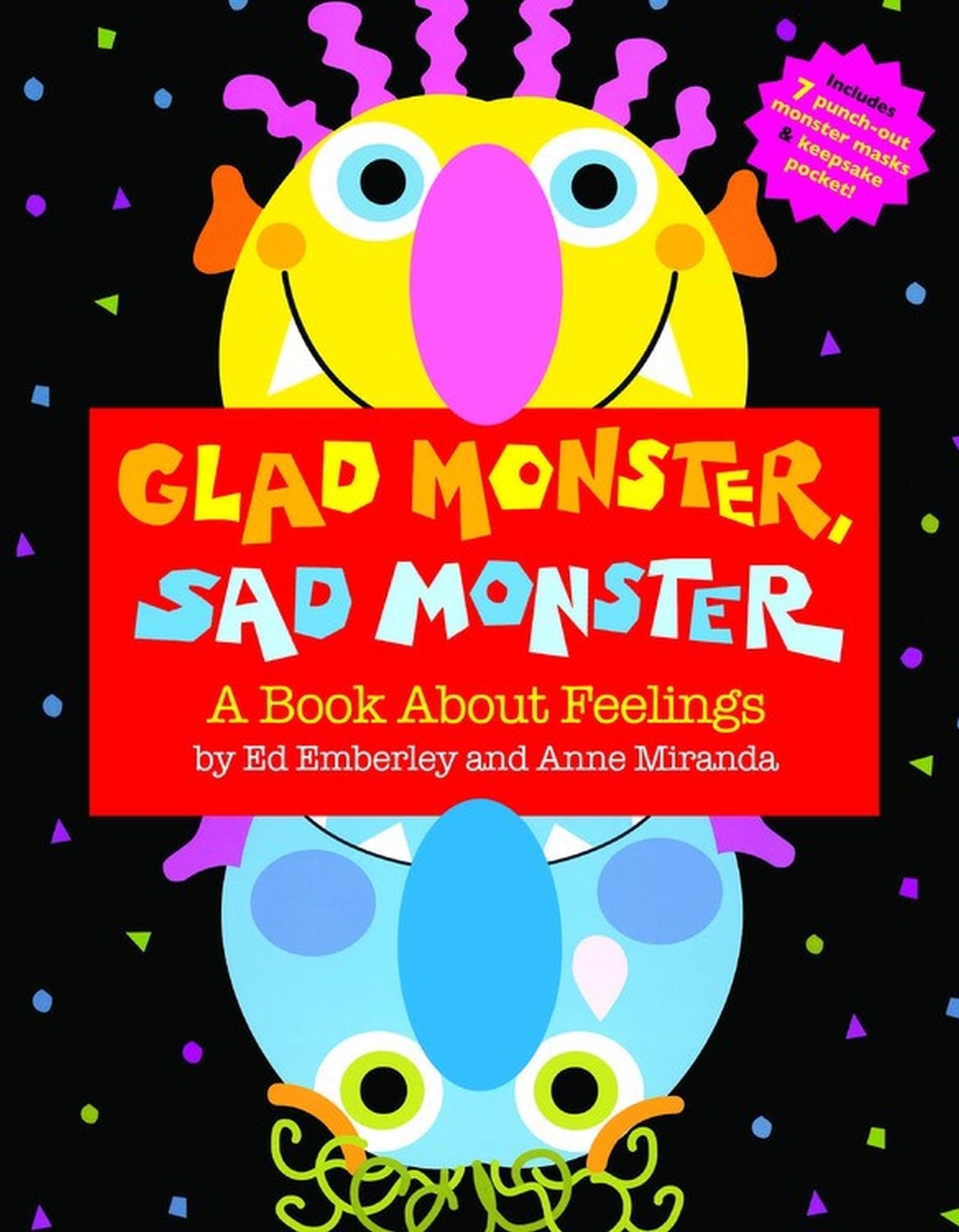 GLAD MONSTER, SAD MONSTER